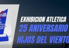Chepes: Exhibición Atlética por el 25º Aniversario de “Hijos del Viento”