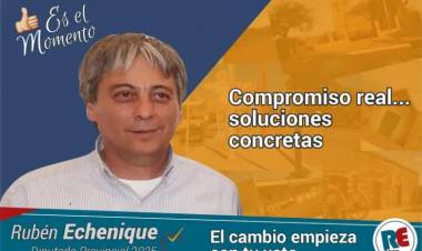 Rubén Echenique: “Quiero ser un diputado que escuche y acompañe a quienes más lo necesiten”