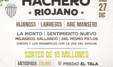 Chepes se prepara para el regreso del Festival del Hachero Riojano