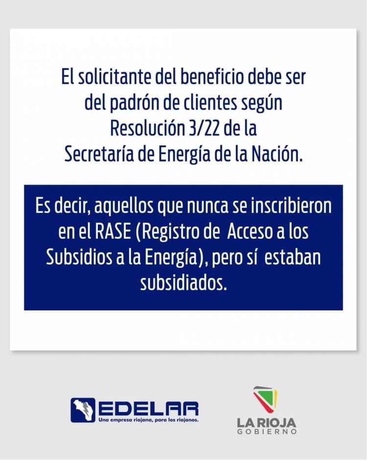 El Gobierno de La Rioja dispuso un beneficio para los 33 mil clientes de Edelar que perdieron el subsidio nacional. 