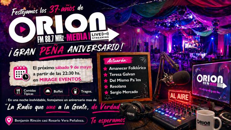 Celebramos a lo grande: ORION FM cumple 37 años y lo festeja con una noche histórica