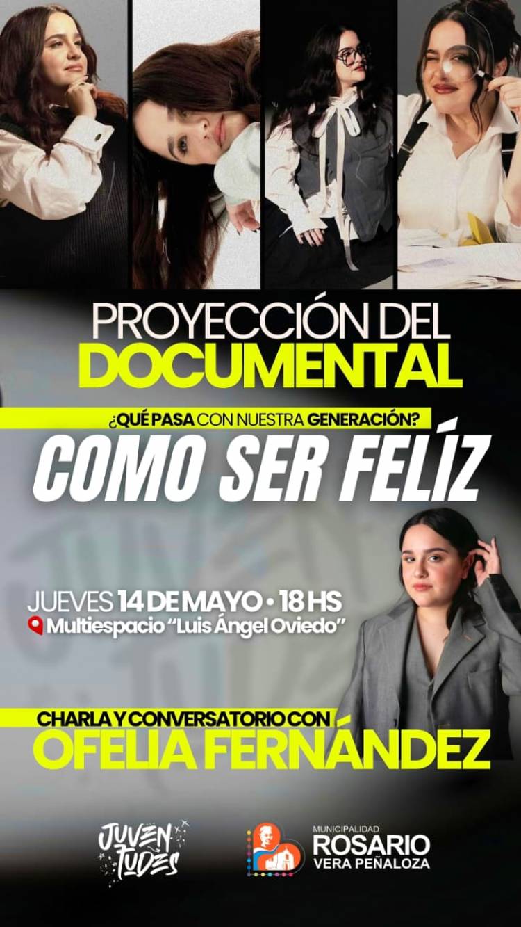 Proyectarán el documental “Cómo ser feliz” con charla abierta junto a Ofelia Fernández