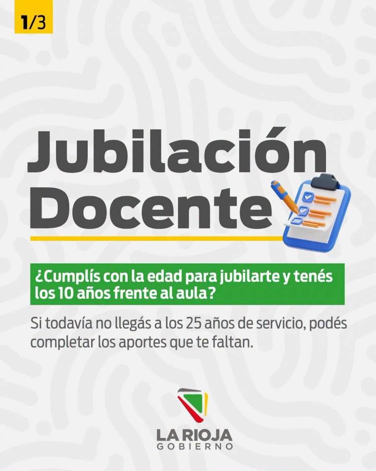 La Rioja implementó un plan para que docentes completen aportes y accedan a la jubilación